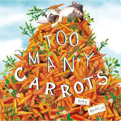 Cover: 9781684360055 | Too Many Carrots | Katy Hudson | Buch | Englisch | 2018 | Capstone