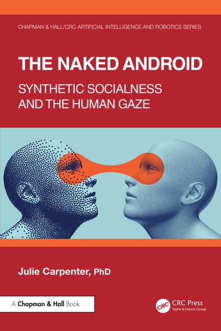 Cover: 9780367772529 | The Naked Android | Synthetic socialness and the human gaze | Buch