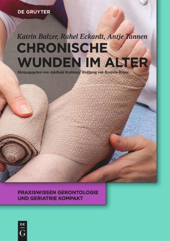 Cover: 9783110501230 | Chronische Wunden im Alter | Katrin Balzer (u. a.) | Taschenbuch