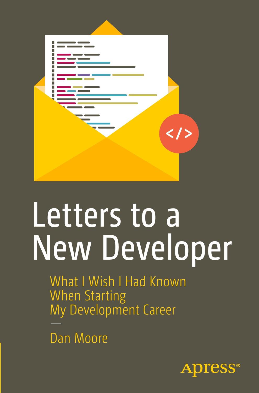 Cover: 9781484260739 | Letters to a New Developer | Dan Moore | Taschenbuch | Paperback