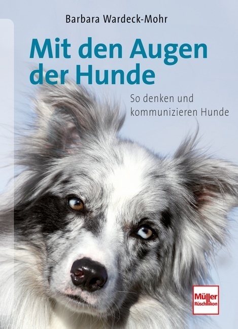 Cover: 9783275019960 | Mit den Augen der Hunde | So denken und kommunizieren Hunde | Buch