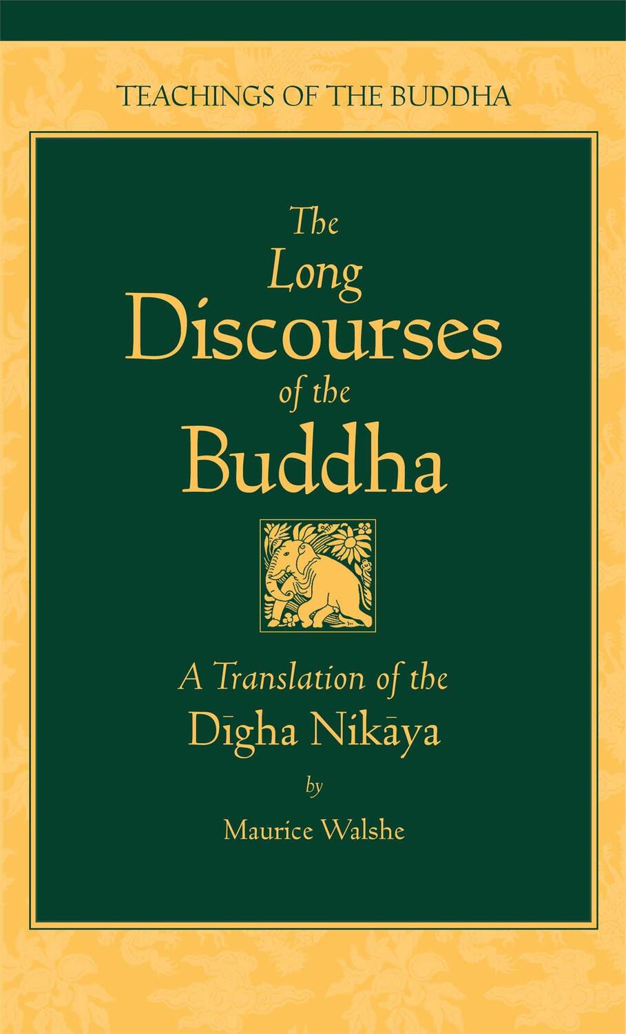 Cover: 9780861711031 | Long Discourses of the Buddha | Translation of the "Digha-Nikaya"