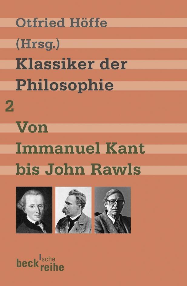 Cover: 9783406568022 | Klassiker der Philosophie 2: Von Immanuel Kant bis John Rawls | Höffe