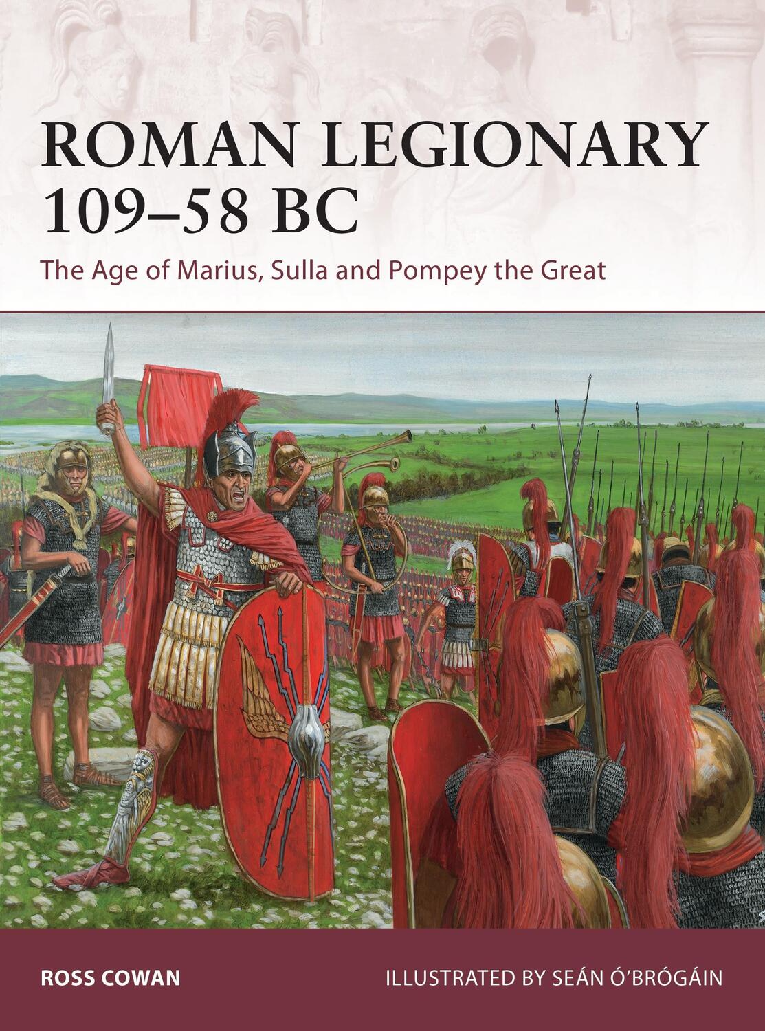 Cover: 9781472825193 | Roman Legionary 109-58 BC | Ross Cowan | Taschenbuch | Warrior | 2017
