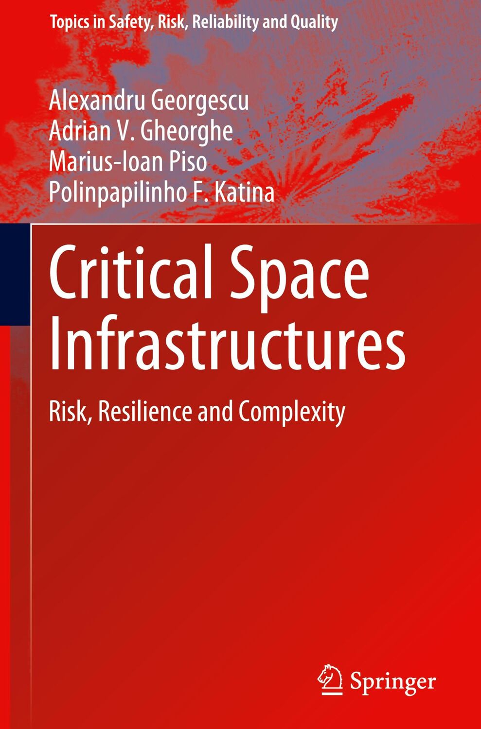 Cover: 9783030126032 | Critical Space Infrastructures | Risk, Resilience and Complexity