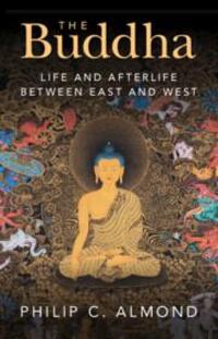 Cover: 9781009346795 | The Buddha | Life and Afterlife Between East and West | Almond | Buch