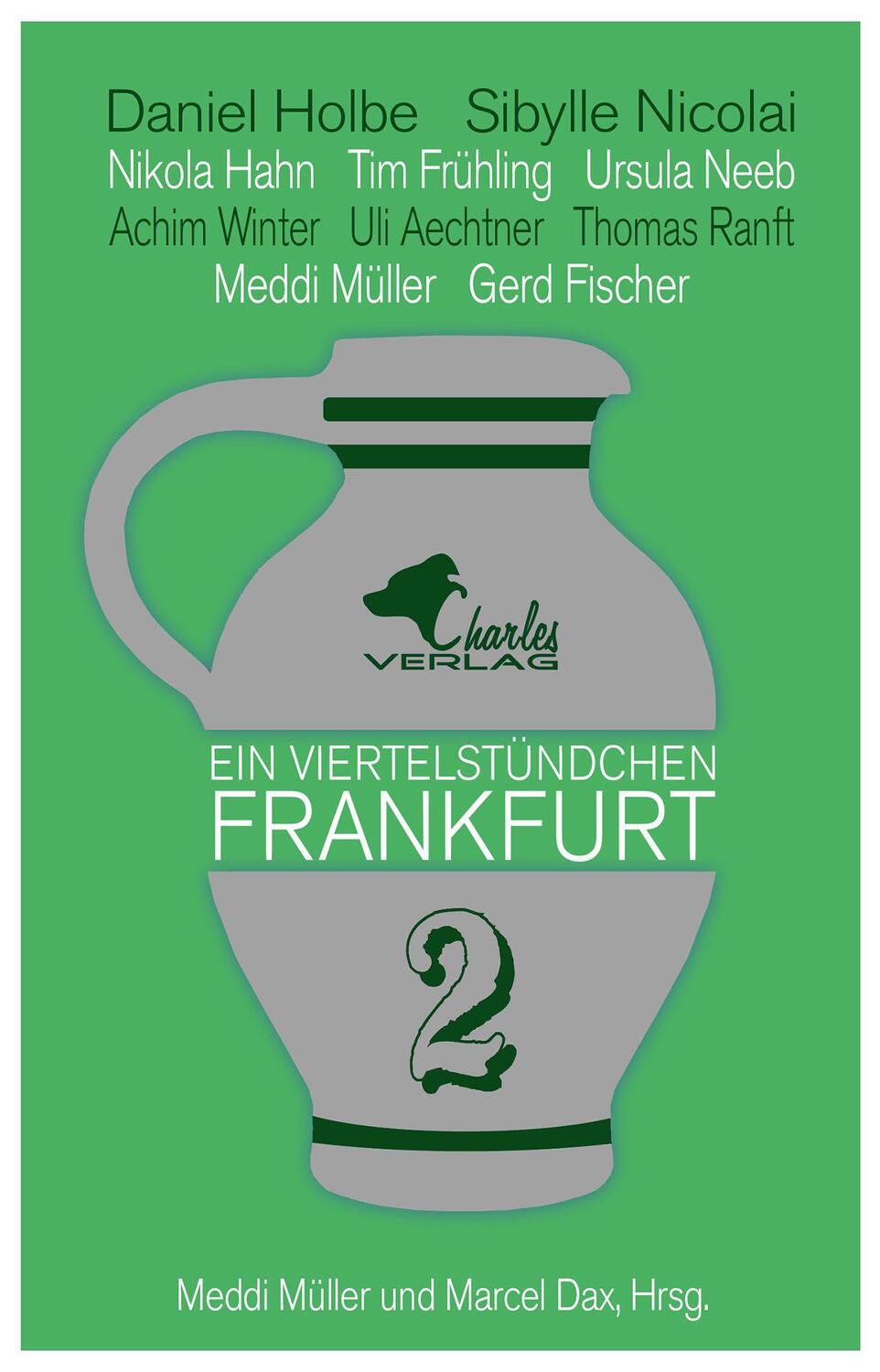 Cover: 9783940387585 | Ein Viertelstündchen Frankfurt 2 | Daniel Holbe (u. a.) | Taschenbuch
