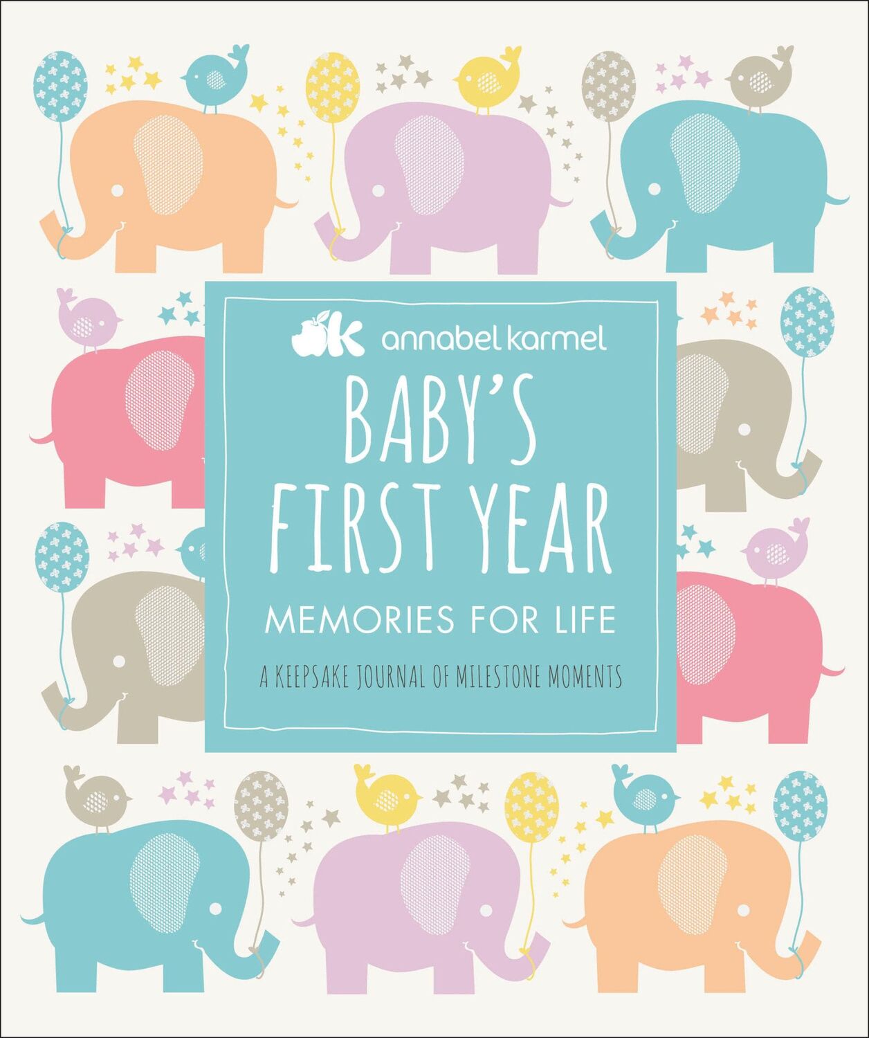 Cover: 9781465480989 | Baby's First Year | Annabel Karmel | Buch | Englisch | 2019