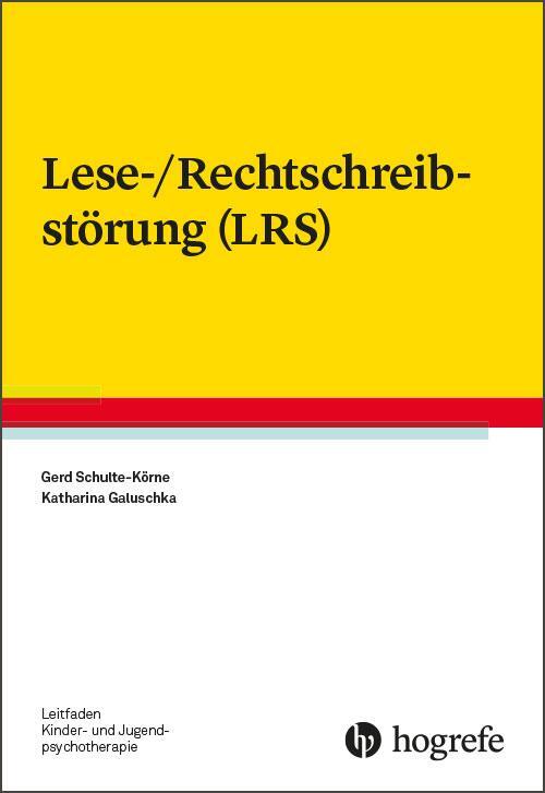 Cover: 9783801727215 | Lese-/Rechtschreibstörung (LRS) | Gerd Schulte-Körne (u. a.) | Buch