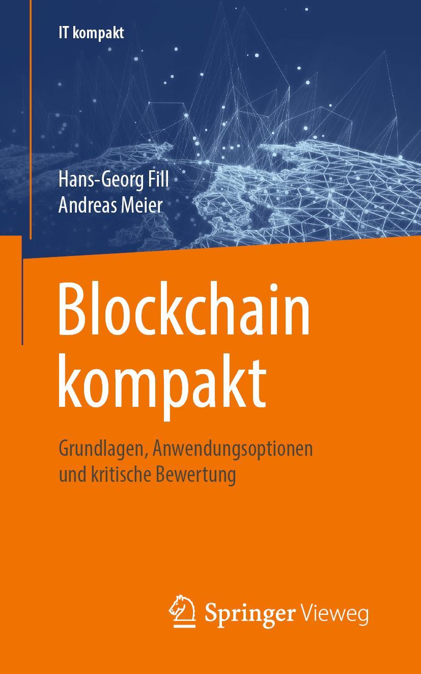 Cover: 9783658274603 | Blockchain kompakt | Andreas Meier (u. a.) | Taschenbuch | xi | 2019