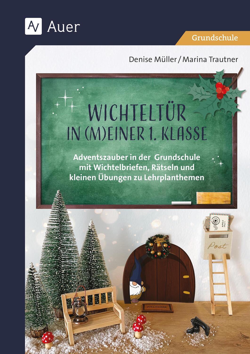 Cover: 9783403086062 | Wichteltür in meiner 1. Klasse | Denise Müller (u. a.) | Broschüre