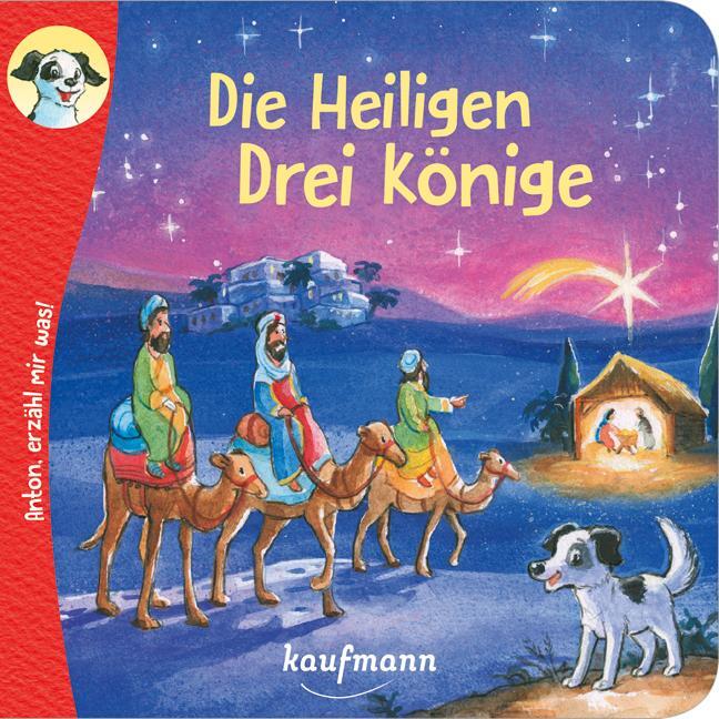 Cover: 9783780665034 | Anton, erzähl mir was! Die Heiligen Drei Könige | Katharina Wilhelm