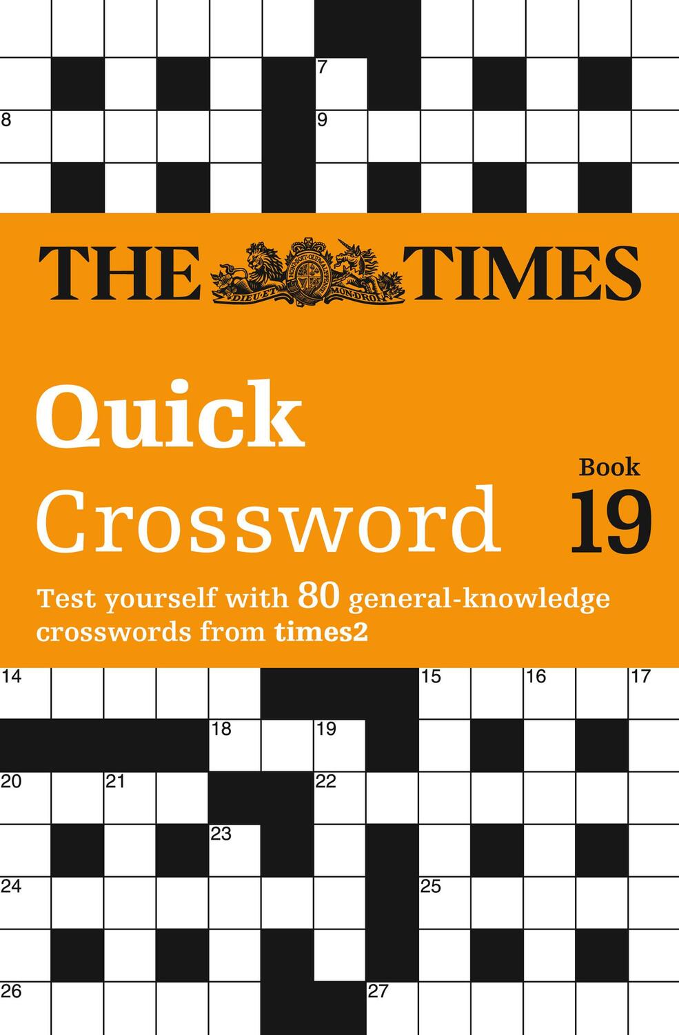 Cover: 9780007580804 | The Times Quick Crossword Book 19 | The Times Mind Games (u. a.)