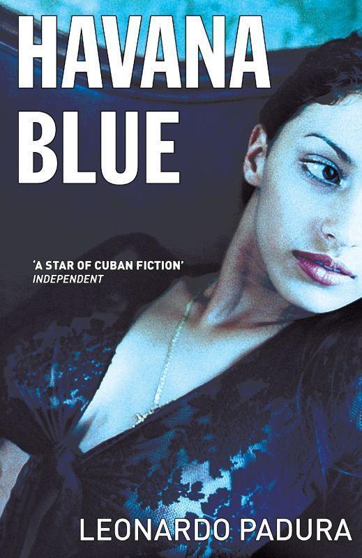Cover: 9781904738220 | Havana Blue | Leonard Padura | Taschenbuch | Englisch | 2007