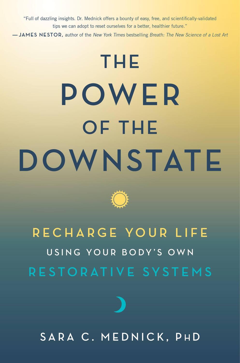 Cover: 9780306925795 | The Power of the Downstate | Sara C Mednick | Buch | Englisch | 2022