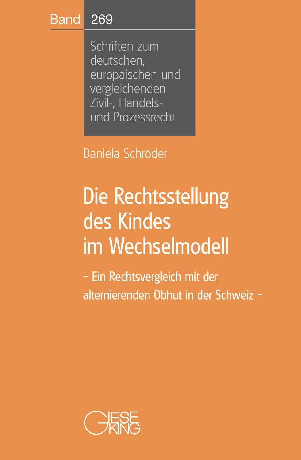 Cover: 9783769412635 | Die Rechtsstellung des Kindes im Wechselmodell | Daniela Schröder