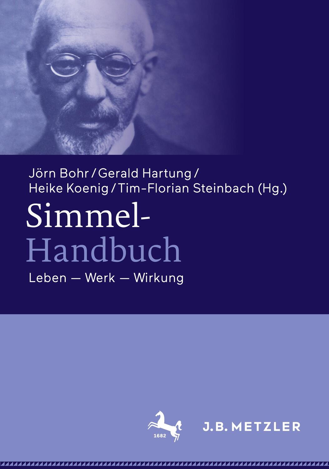 Cover: 9783476057594 | Simmel-Handbuch | Leben - Werk - Wirkung | Jörn Bohr (u. a.) | Buch