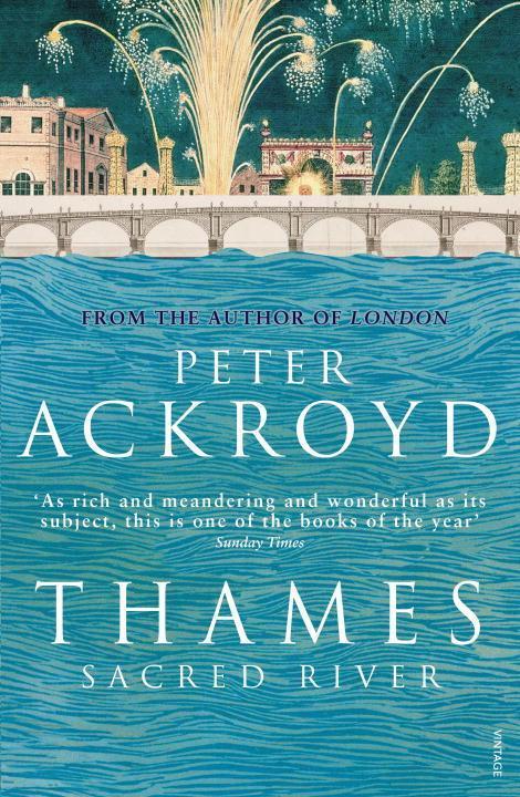 Cover: 9780099422556 | Thames: Sacred River | Sacred River | Peter Ackroyd | Taschenbuch