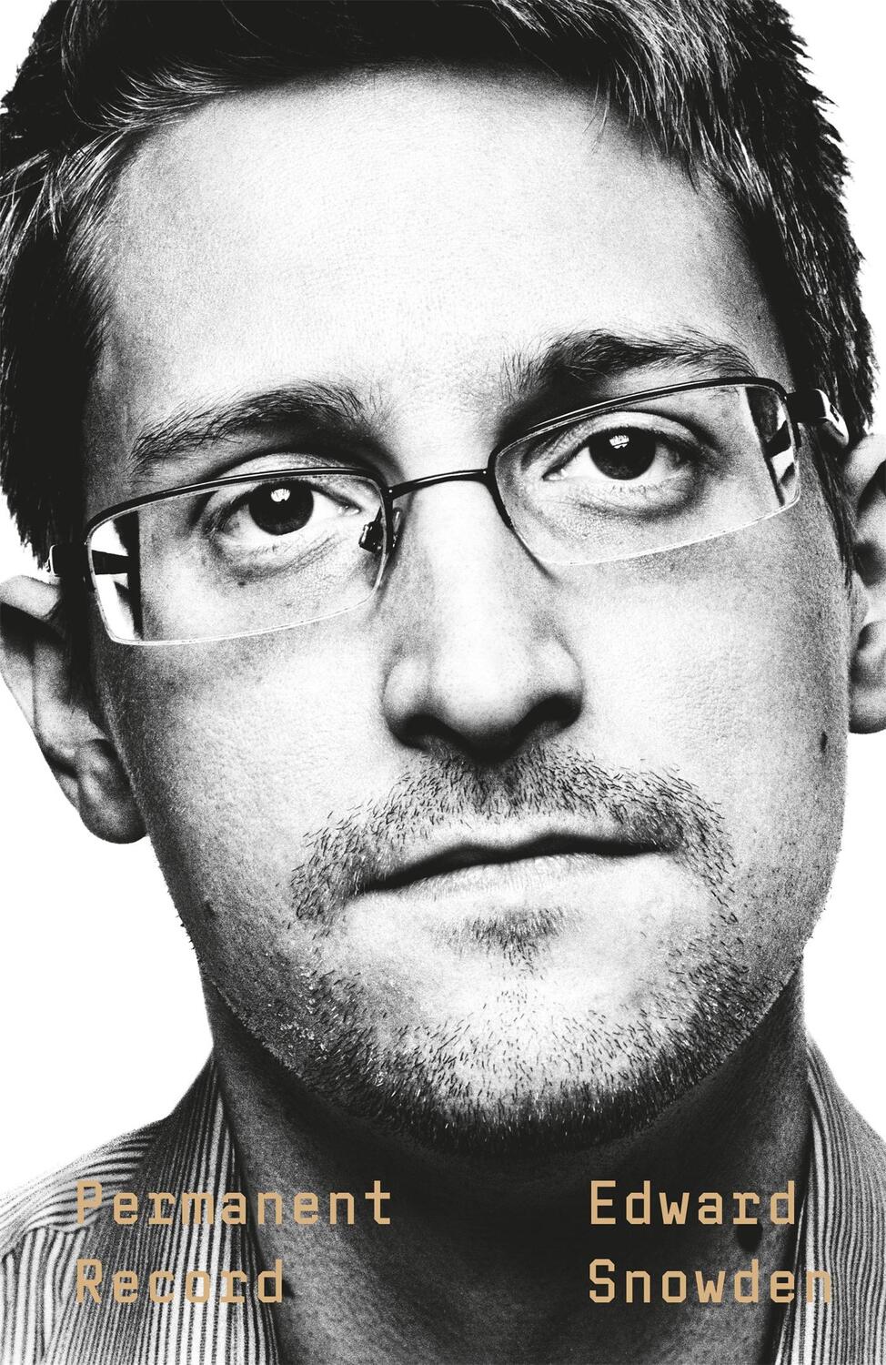 Cover: 9781529035650 | Permanent Record | A Memoir of a Reluctant Whistleblower | Snowden