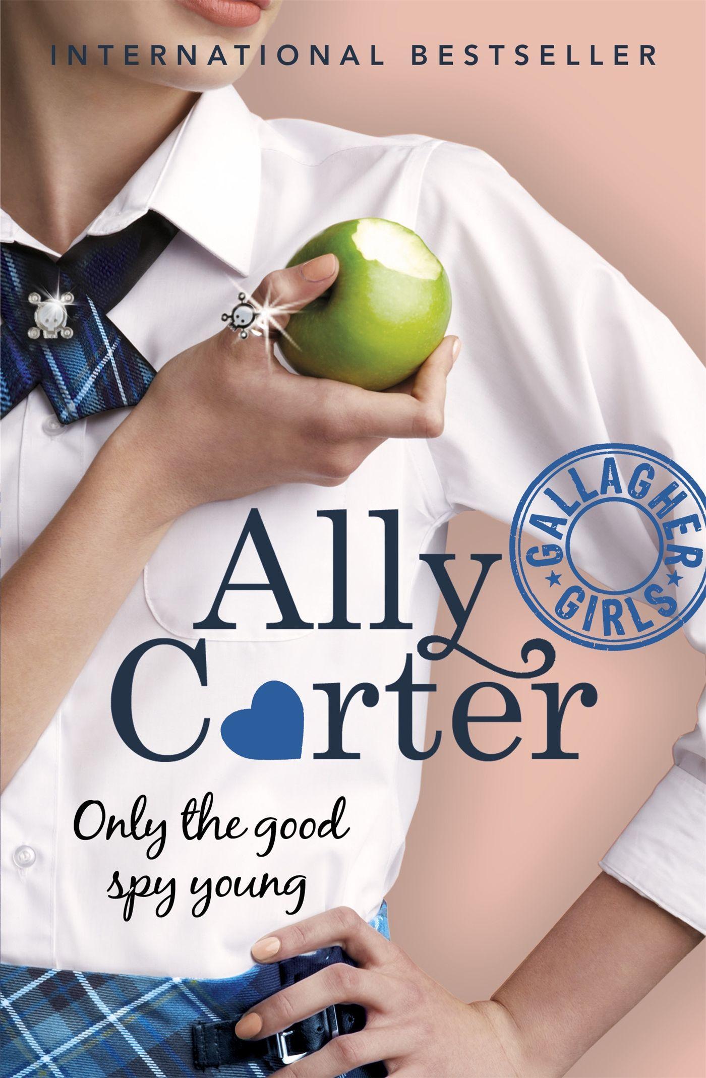 Cover: 9781408309544 | Gallagher Girls: Only The Good Spy Young | Book 4 | Ally Carter | Buch