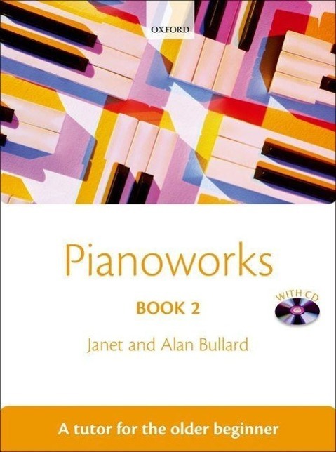 Cover: 9780193360075 | Pianoworks Book 2 | A tutor for the older beginner | Janet Bullard