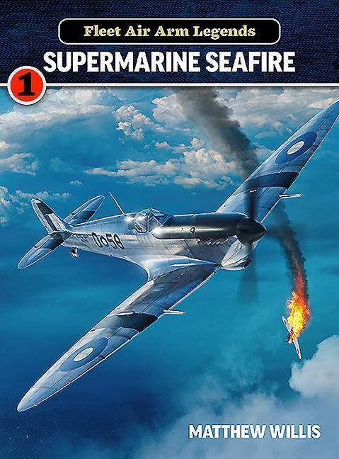 Cover: 9781911658290 | Fleet Air Arm Legends: Supermarine | Mathew Willis | Taschenbuch
