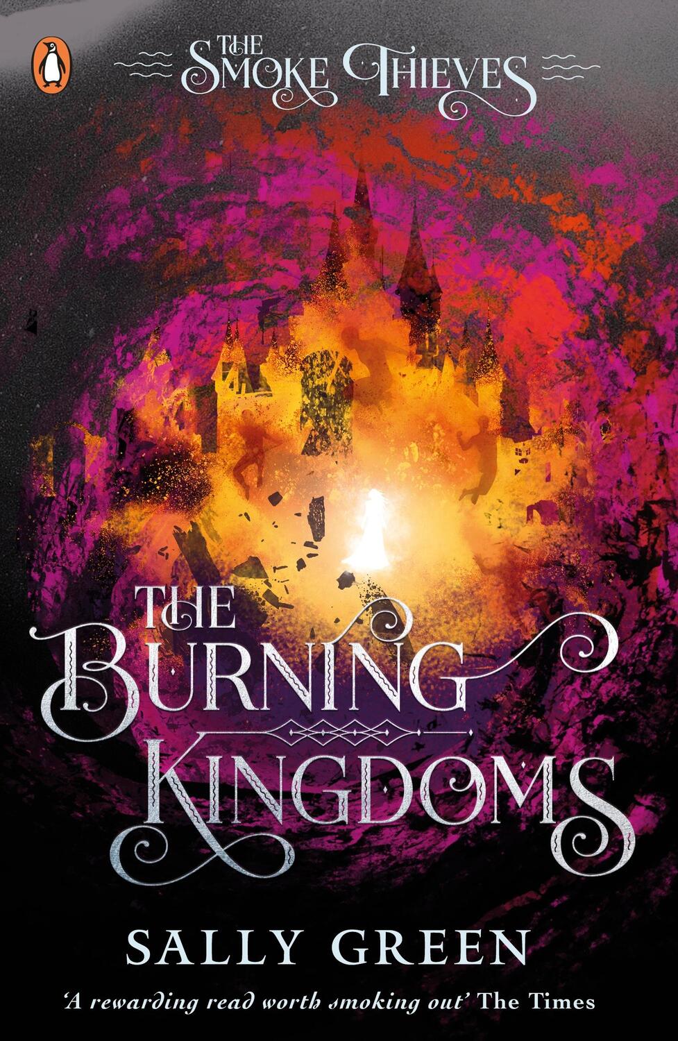 Cover: 9780141375434 | The Burning Kingdoms (The Smoke Thieves Book 3) | Sally Green | Buch