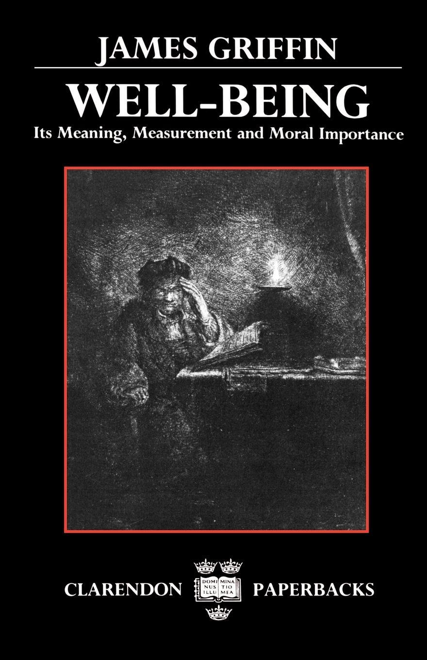 Cover: 9780198248439 | Well-Being | Its Meaning, Measurement, and Moral Importance | Griffin