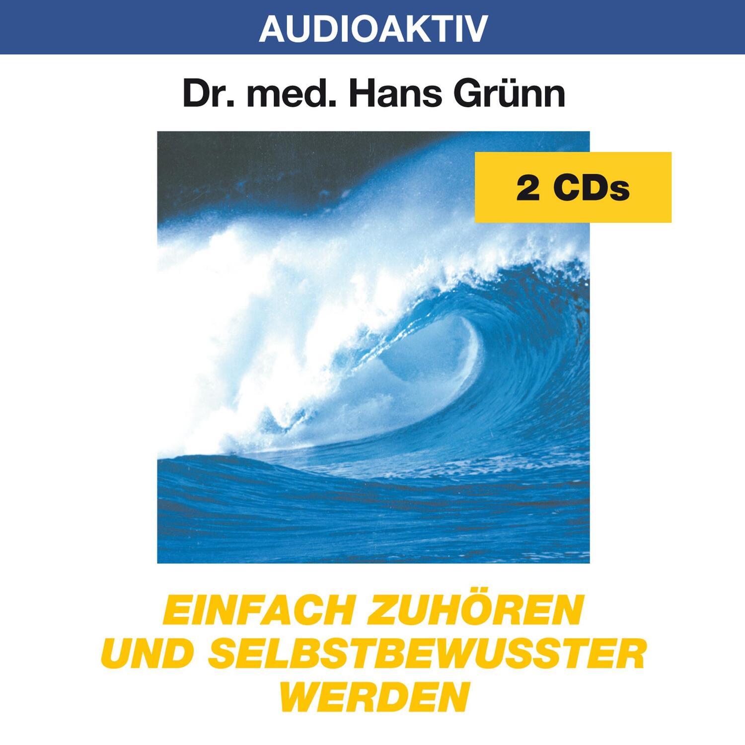 Cover: 9783932235252 | Einfach zuhören und selbstbewußter werden. 2 CDs | Hans Grünn | CD