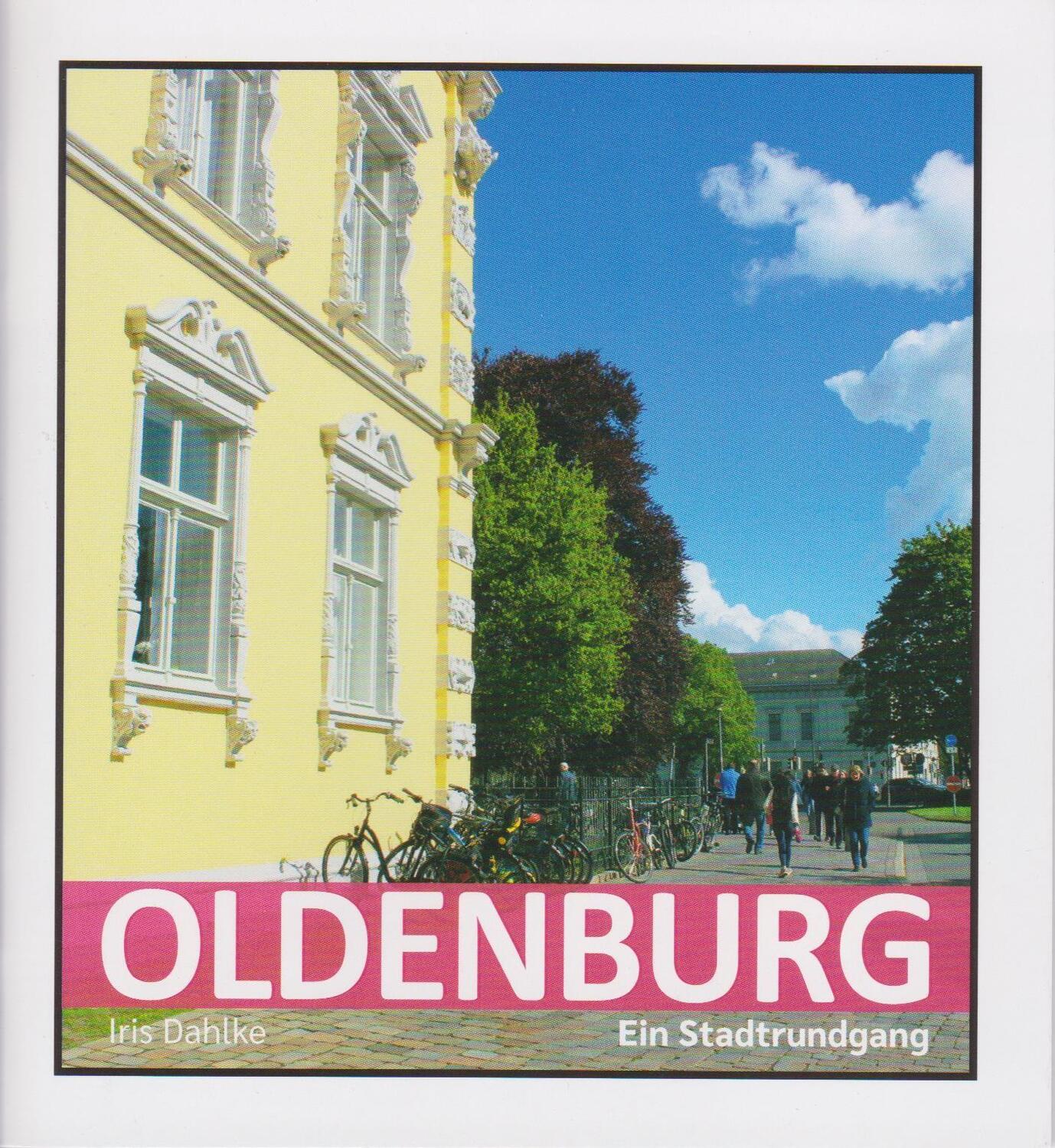 Cover: 9783730821299 | Oldenburg | Ein Stadtrundgang | Iris Dahlke | Broschüre | 40 S. | 2024