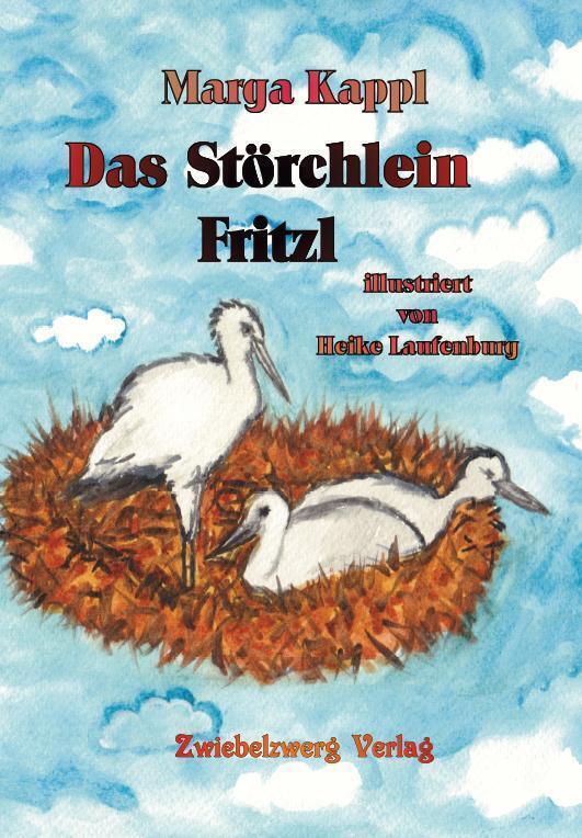 Cover: 9783969070246 | Das Störchlein Fritzl | Marga Kappl | Taschenbuch | Deutsch | 2022