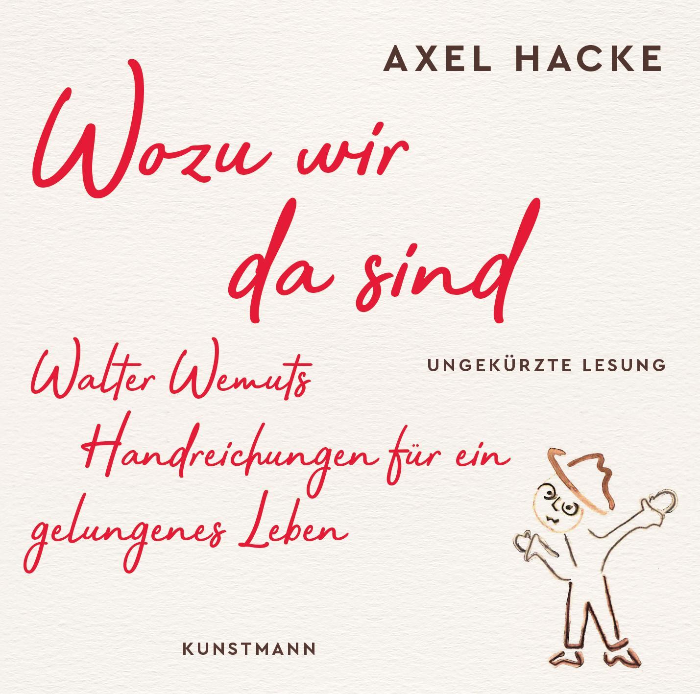 Cover: 9783956143311 | Wozu wir da sind (MP3 CD) | Axel Hacke | MP3 | 2 Audio-CDs | Deutsch