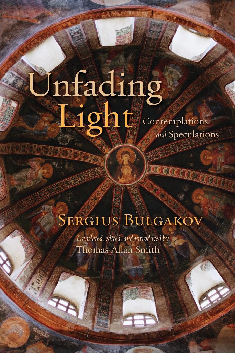 Cover: 9780802867117 | Unfading Light | Contemplations and Speculations | Sergius Bulgakov