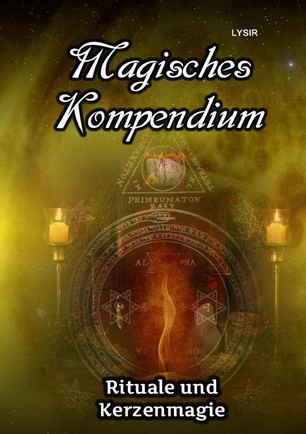 Cover: 9783746790114 | MAGISCHES KOMPENDIUM / Magisches Kompendium - Rituale und Kerzenmagie