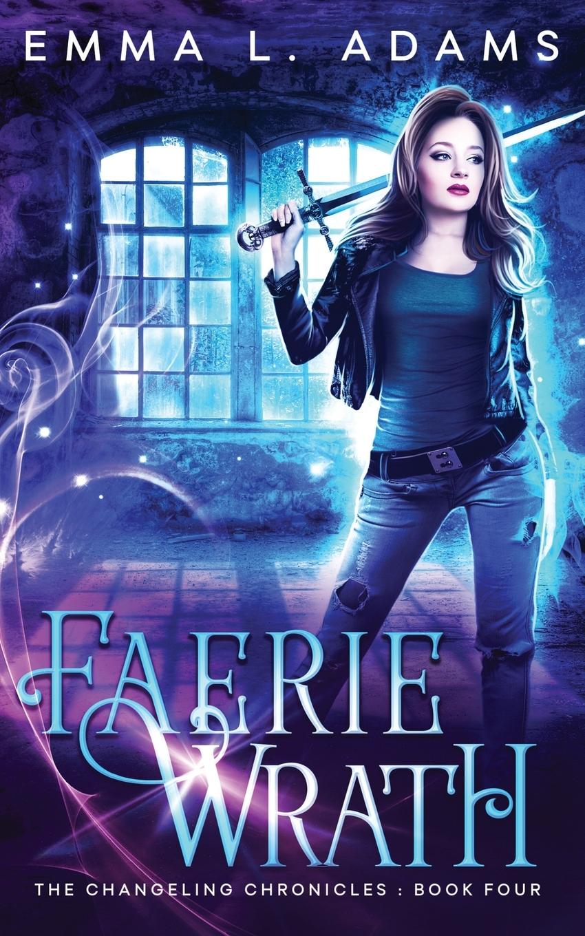 Cover: 9781915250544 | Faerie Wrath | Emma L. Adams | Taschenbuch | Englisch | 2016