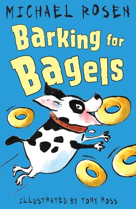 Cover: 9781783445059 | Barking for Bagels | Michael Rosen | Taschenbuch | Rosen and Ross