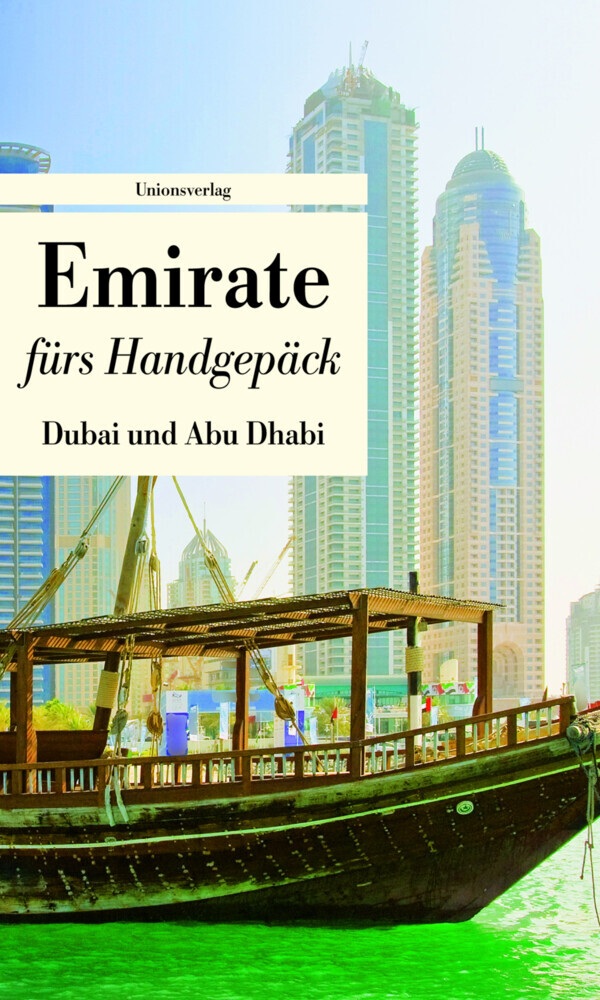 Cover: 9783293205109 | Emirate fürs Handgepäck - Dubai und Abu Dhabi | Lucien Leitess | Buch