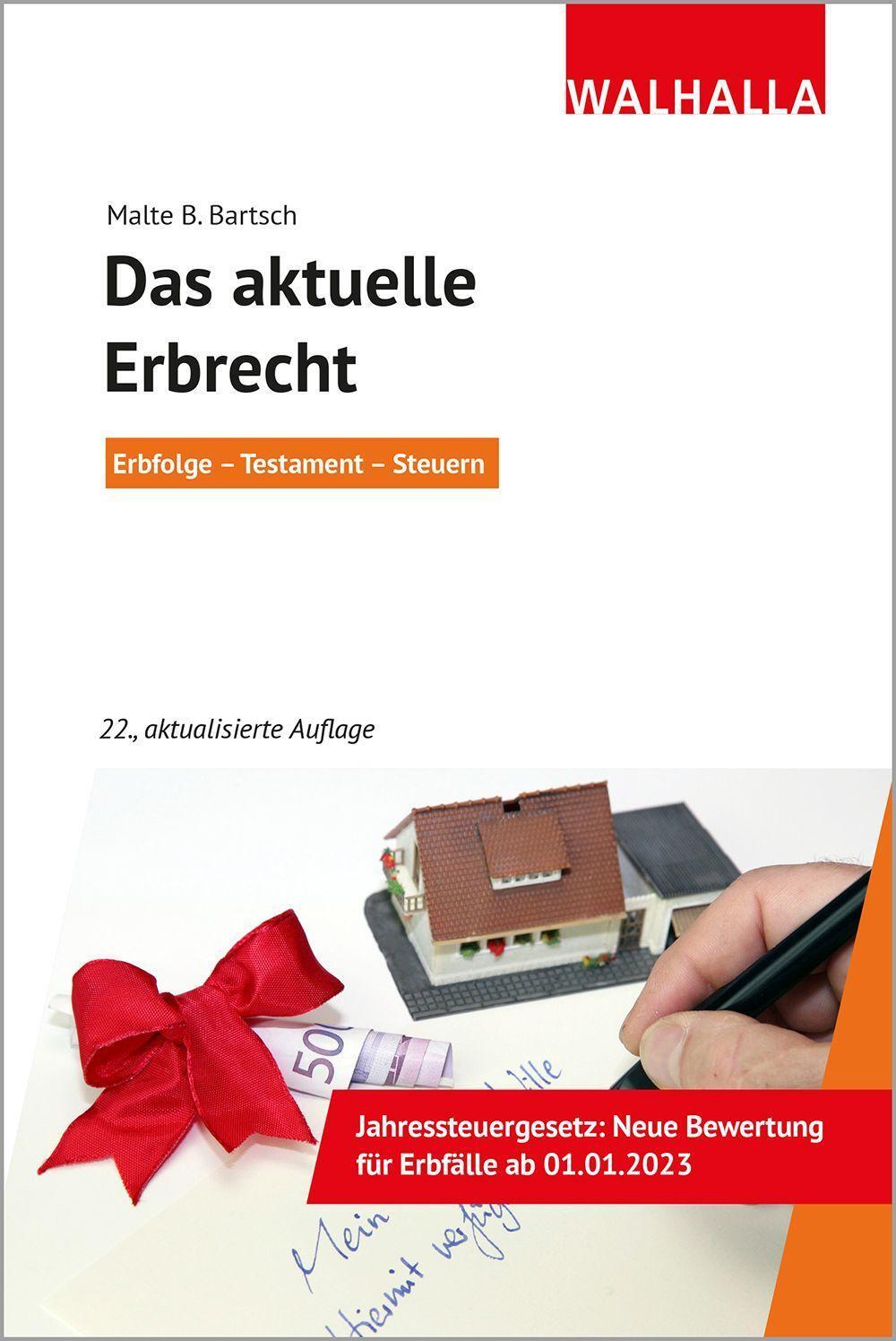 Cover: 9783802941719 | Das aktuelle Erbrecht | Malte B. Bartsch (u. a.) | Taschenbuch | 2023