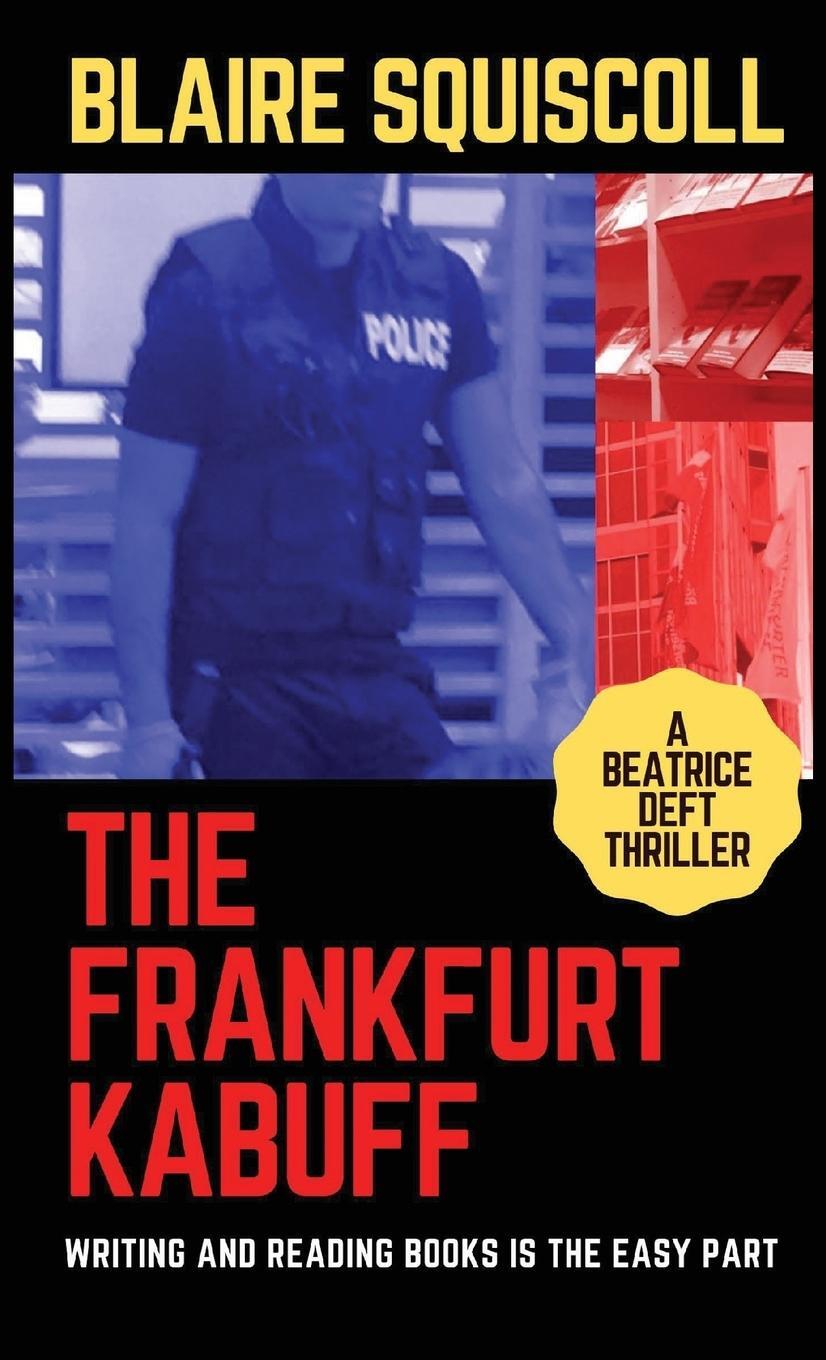 Cover: 9781999367619 | The Frankfurt Kabuff | Blaire Squiscoll | Taschenbuch | Paperback