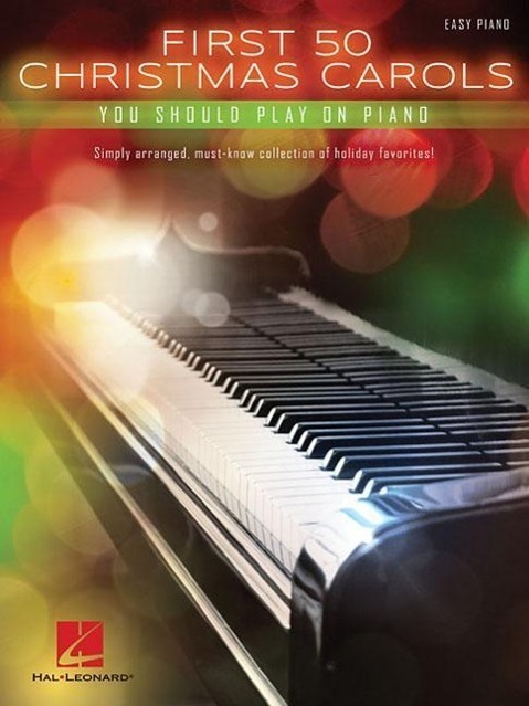 Cover: 9781495026584 | First 50 Christmas Carols | You Should Play on Piano | Corporation