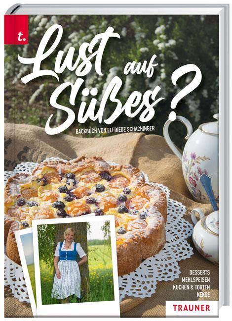 Cover: 9783990629680 | Lust auf Süßes? | Elfriede Schachinger | Taschenbuch | Deutsch | 2020