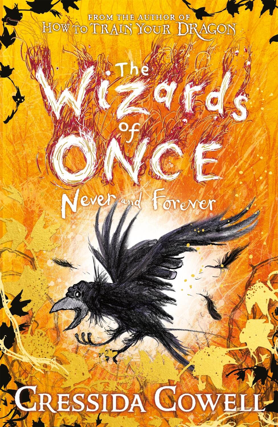 Cover: 9781444957136 | The Wizards of Once 04: Never and Forever | Cressida Cowell | Buch