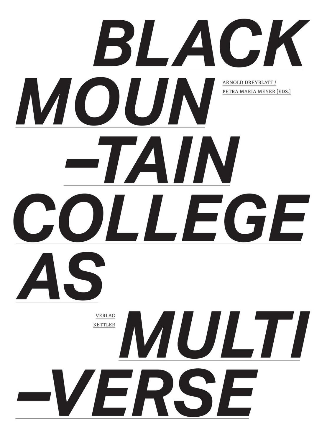 Cover: 9783862069835 | Black Mountain Collage as Multiverse | Arnold Dreyblatt (u. a.) | Buch