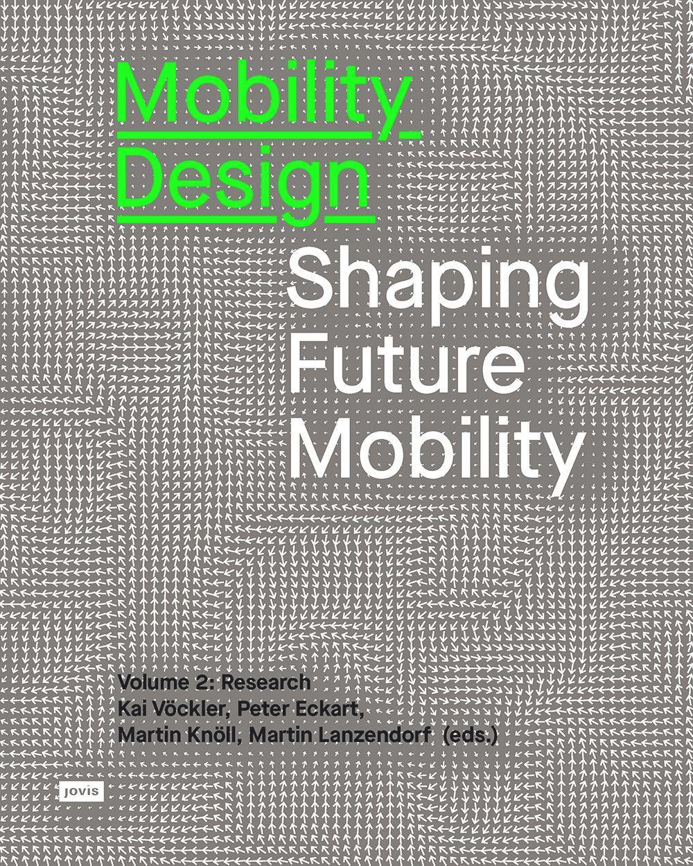 Cover: 9783868597431 | Mobility Design | Shaping Future Mobility Volume 2: Research | Buch