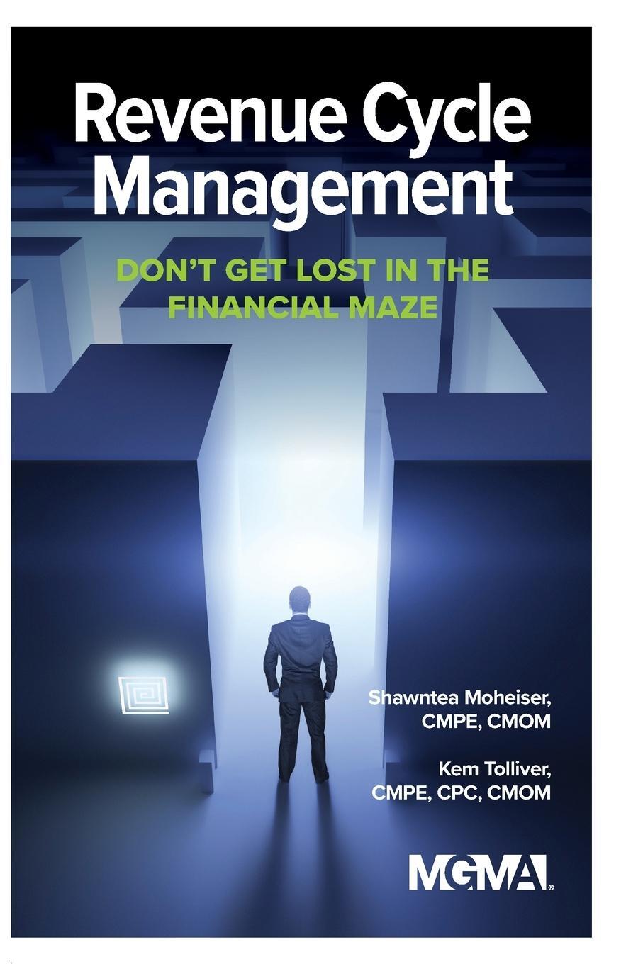 Cover: 9781568296777 | Revenue Cycle Management | Don't Get Lost In The Financial Maze | Buch