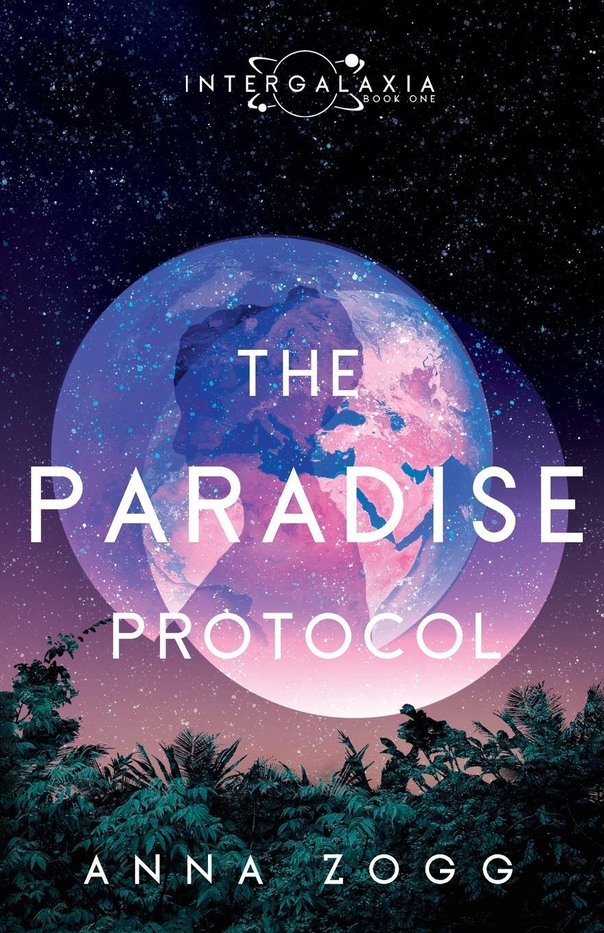 Cover: 9781943959167 | The Paradise Protocol | Anna Zogg | Taschenbuch | Paperback | Englisch