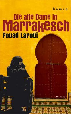 Cover: 9783875363142 | Die alte Dame in Marrakesch | Fouad Laroui | Buch | Deutsch | 2015