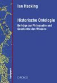 Cover: 9783034007634 | Historische Ontologie | Legierungen 1 | Ian Hacking | Buch | 310 S.