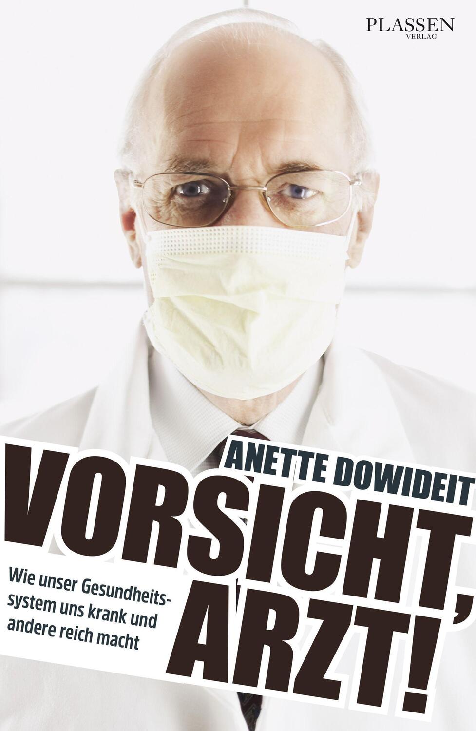 Cover: 9783864706844 | Vorsicht, Arzt! | Anette Dowideit | Taschenbuch | 224 S. | Deutsch