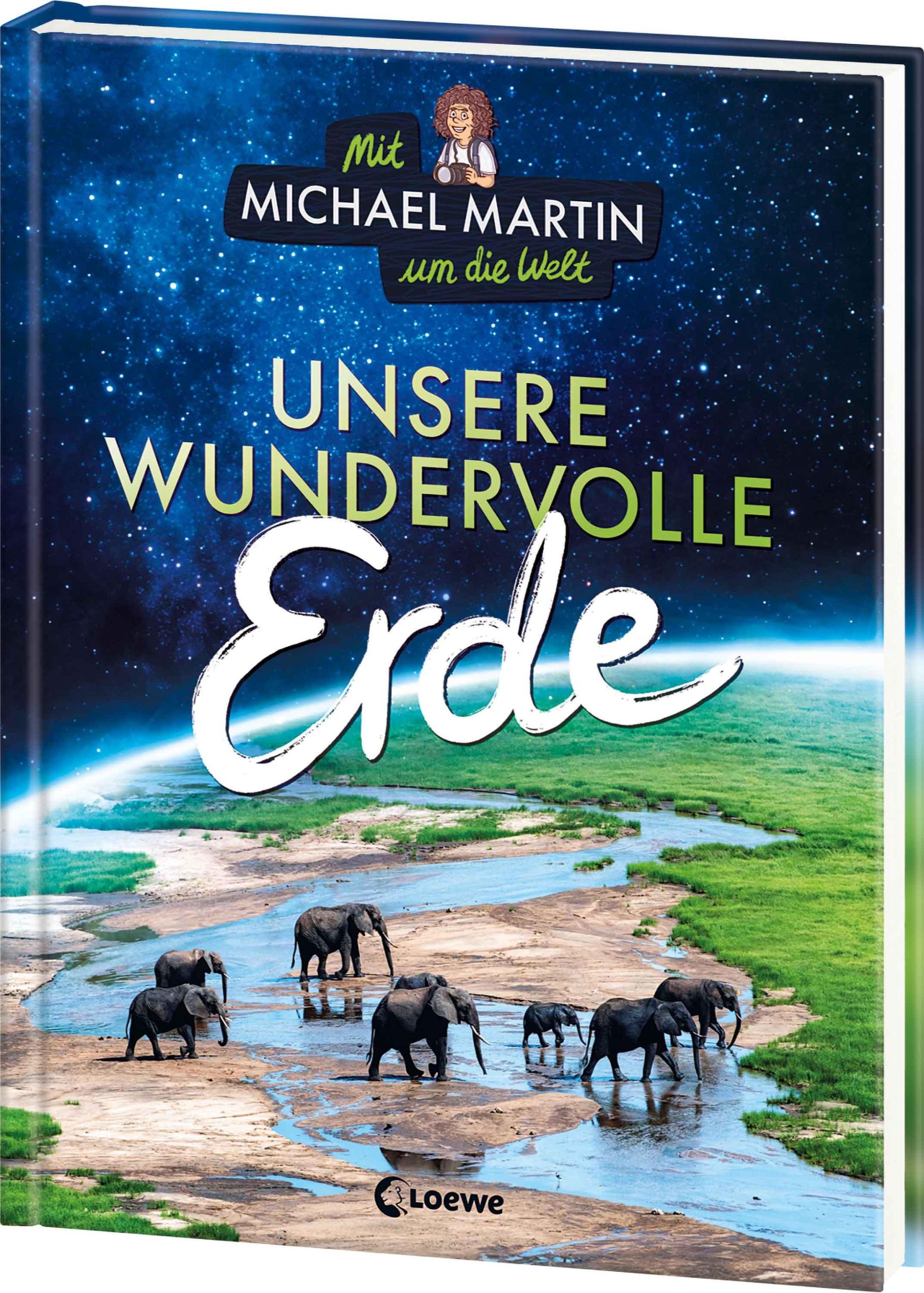 Cover: 9783743217171 | Mit Michael Martin um die Welt - Unsere wundervolle Erde | Buch | 2024